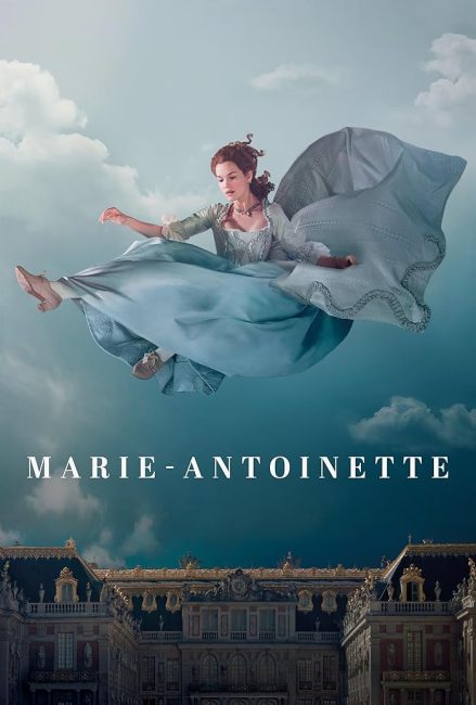 مشاهدة مسلسل Marie Antoinette الموسم الاول الحلقة 8 والاخيرة