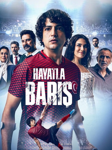 فيلم تصالح مع الحياة Hayatla Baris 2024 مترجم